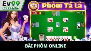 Bài Phỏm Online Tại EV99