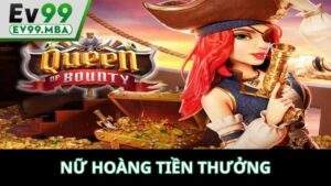 Nổ Hũ Nữ Hoàng Tiền Thưởng