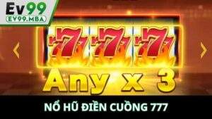 Nổ Hũ Điên Cuồng Tại EV99