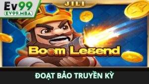 Đoạt Bảo Truyền Kỳ Tại EV99