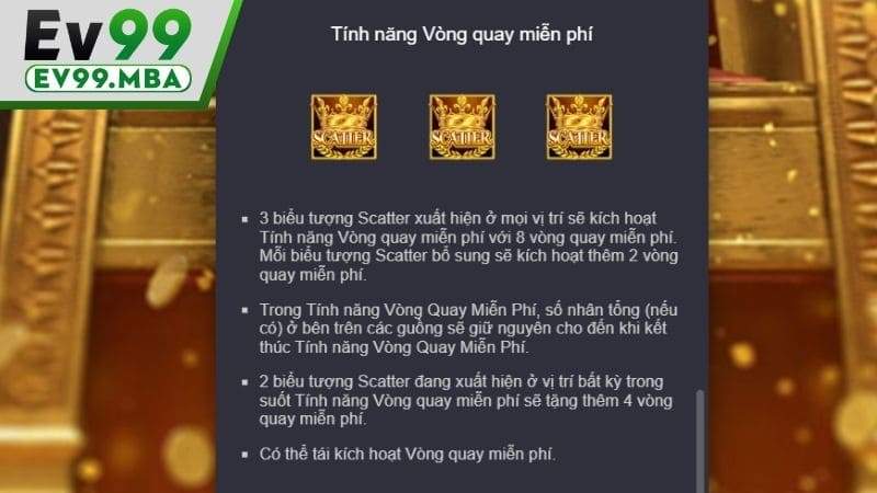 Xuất hiện 3 biểu tượng Scatter sẽ kích hoạt vòng quay miễn phí